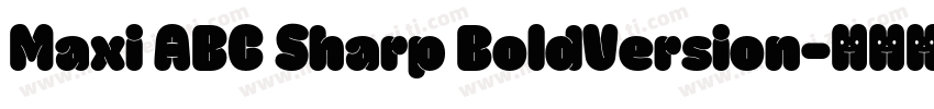 Maxi ABC Sharp BoldVersion字体转换